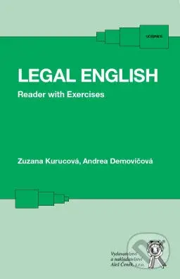 Legal English. Reader with Exercises - Zuzana Kurucová, Andrea Demovičová - kniha z kategorie Vysoké školy