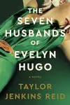 The Seven Husbands of Evelyn Hugo: Deluxe Edition - Taylor Jenkins Reid