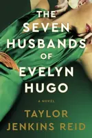 The Seven Husbands of Evelyn Hugo: Deluxe Edition - Taylor Jenkins Reid