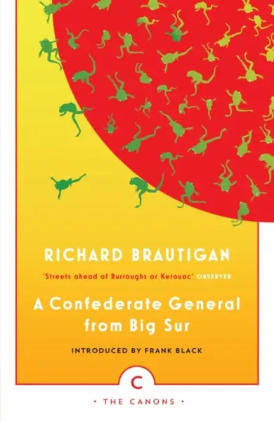 A Confederate General From Big Sur - Richard Brautigan