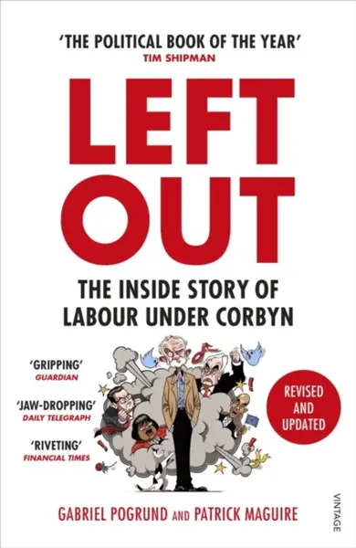 Left Out - Gabriel Pogrund, Patrick Maguire