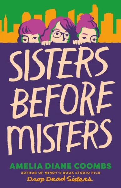 Sisters Before Misters - Amelia Diane Coombs