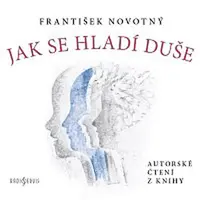František Novotný – Novotný: Jak se hladí duše CD