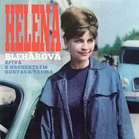 Helena Blehárová – Helena Blehárová zpívá s orchestrem Gustava Broma