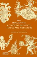 The Maya Myths - Mallory Matsumoto