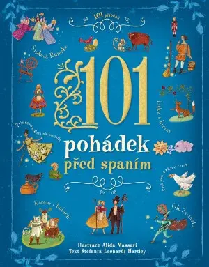 101 pohádek před spaním  Alida Massari, Stefania Leonardi Hartley - Stefania Leonardi Hartley, Alida Massari