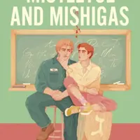 Mistletoe and Mishigas - M. A. Wardell