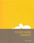 Očarované kameny + CD - Václav Vokolek