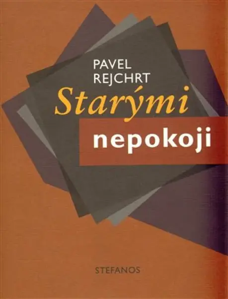 Starými nepokoji - Pavel Rejchrt