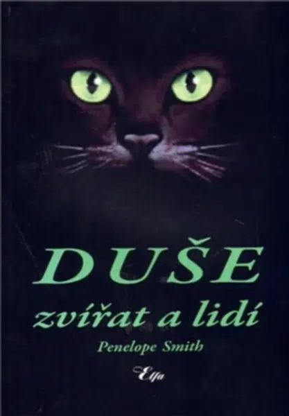 Duše zvířat a lidí - Penelope Smithová