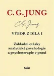 Výbor z díla I. - Základní otázky analytické psychologie a psychoterapie v praxi - Carl Gustav Jung