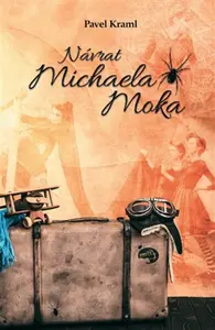 Návrat Michaela Moka - Pavel Kraml
