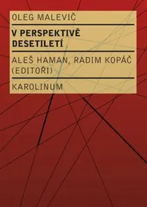 V perspektivě desetiletí - Oleg Malevič