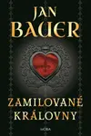 Zamilované královny - Jan Bauer