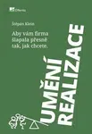 Umění realizace - Štěpán Klein