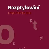 Rozptylování - Christopher Reid