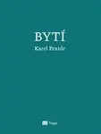 Bytí - Karel Pexidr