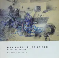 Michael Rittstein - Práce na papíře - Kateřina Tučková