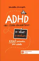 ADHD Co dělat (a co nedělat)