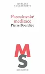 Pascalovské meditace - Pierre Bourdieu