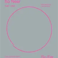 So Near, So Far. Czech art 1947-1960 in international socio-cultural contexts - Marie Klimešová, Hana Rousová