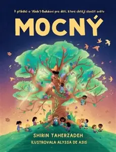 Mocný - Shirin Taherzadeh, Alyssa De Asis