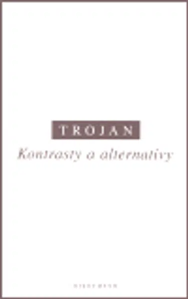Kontrasty a alternativy - Jakub S. Trojan