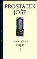 Prosťáček Joše - Jisroel Ješaja Singer