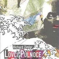 Lovci Půlnoce - Richard Zimler