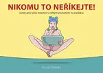 Nikomu to neříkejte - Miloš Čermák
