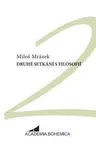 Druhé setkání s filosofií - Miloš Mrázek