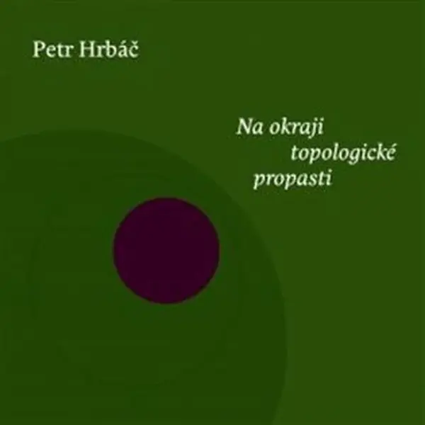 Na okraji topologické propasti - Vít Ondráček, Petr Hrbáč