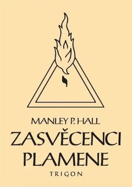 Zasvěcenci Plamene - Manley Palmer  Hall, Mark Telarian
