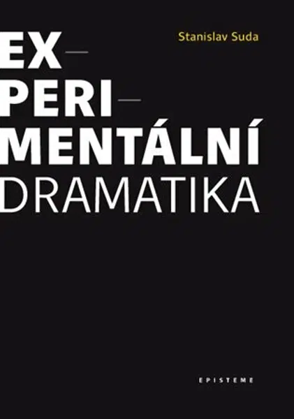 Experimentální dramatika - Stanislav Suda