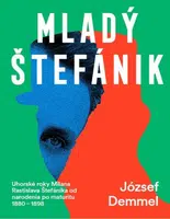 Mladý Štefánik - József Demmel