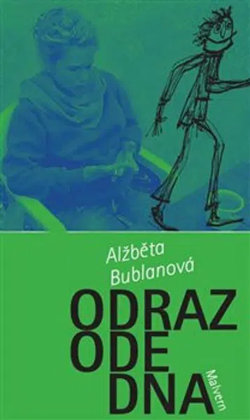 Odraz ode dna - Alžběta Bublanová
