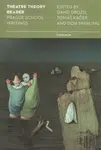 Theatre Theory Reader - Don Sparling, David Drozd, Tomáš Kačer