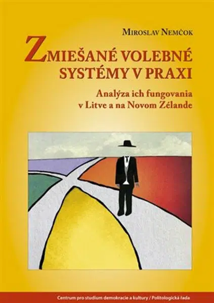 Zmiešané volebné systémy v praxi - Miroslav Nemčok