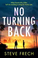 No Turning Back - Steve Frech