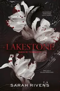 Lakestone: Srdce temnoty - Sarah Rivens