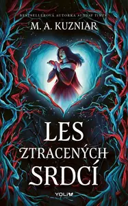 Les ztracených srdcí - M.A. Kuzniar