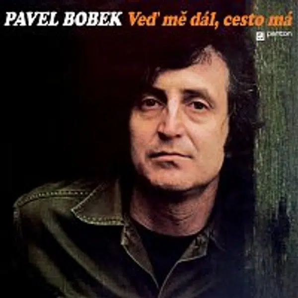 Pavel Bobek – Veď mě dál, cesto má LP