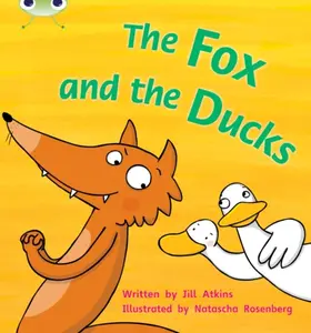 Bug Club Phonics - Phase 3 Unit 7: The Fox and the Ducks - Jill Atkins