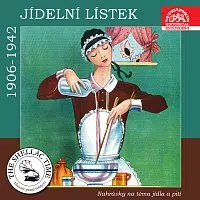 Různí interpreti – Historie psaná šelakem - Jídelní lístek. Nahrávky na téma jídla a pití z let 1906-1942