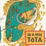 Václav Koubek – Já a můj táta