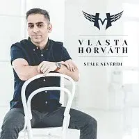 Vlasta Horváth – Stále nevěřím