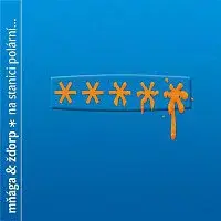 Mňága a Žďorp – Na stanici polární