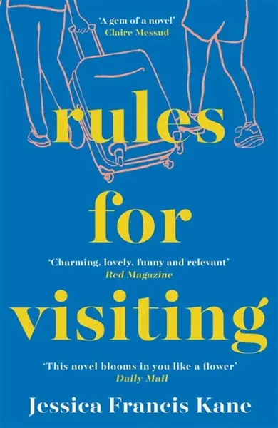 Rules for Visiting - Jessica Francis Kane