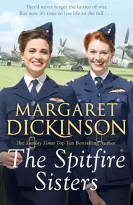 The Spitfire Sisters - Margaret Dickinson