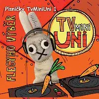 Hynek Chmelař, Jana Kollertová – Písničky TvMiniUni 1: Flegyho výběr